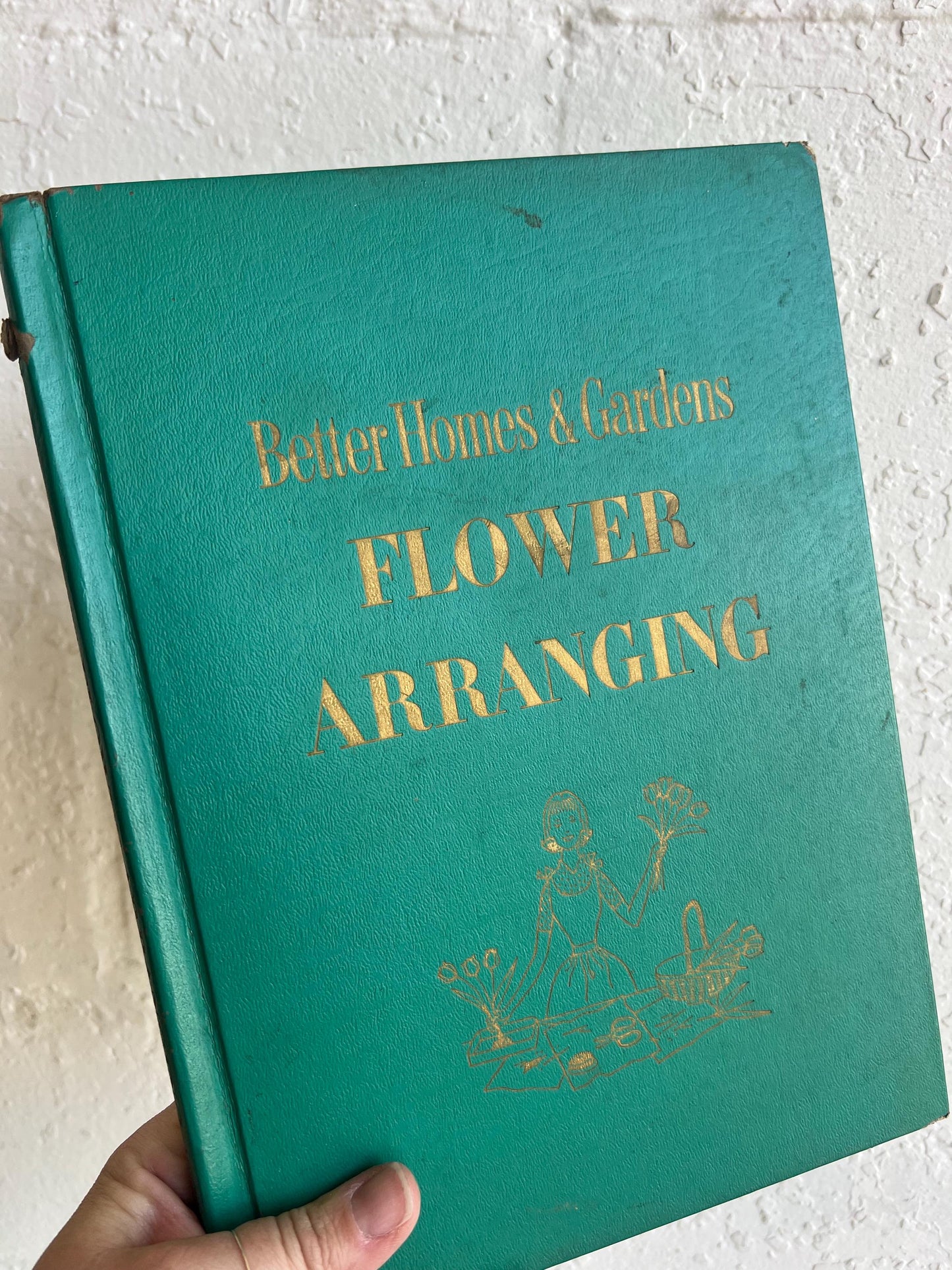 Vintage Better Homes and Garden FLOWER Arranging: Teal Green Book, 1957